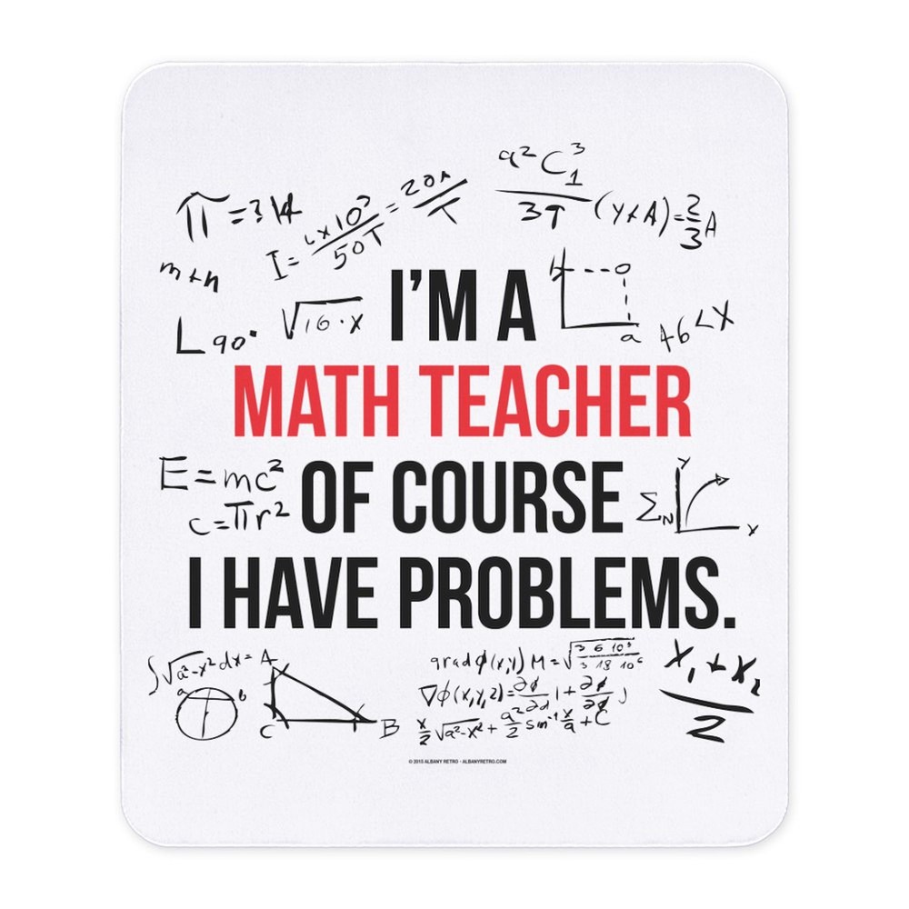 CafePress Math Teacher Problems Mousepad  (270585993)