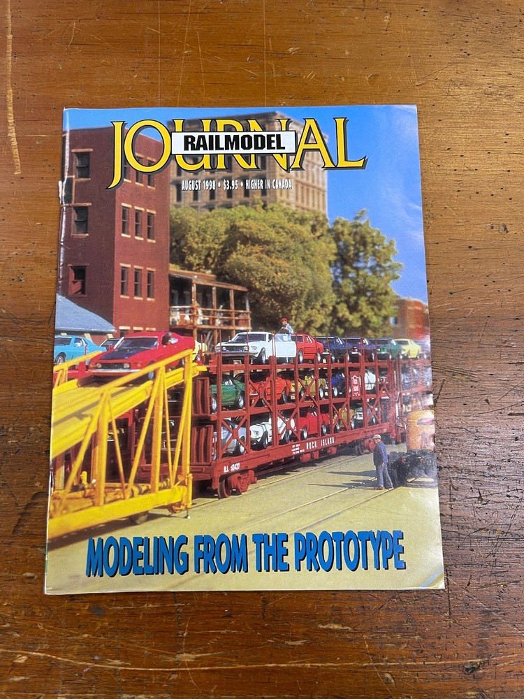 Railmodel Journal ~ August 1998 ~ Volume 10, No. 3 ~ Modeling from the Prototype