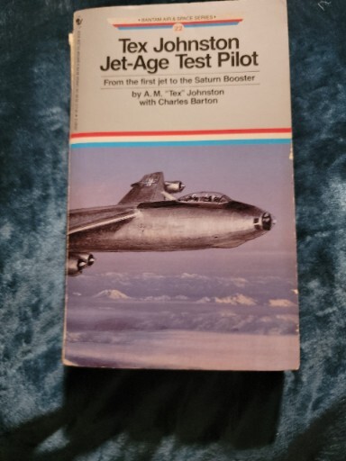 Tex Johnston Jet Age Test Pilot (Bantam Air & Space 22)