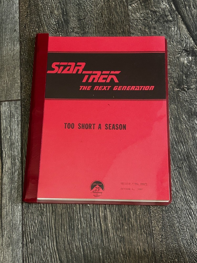 STAR TREK Script The Next Generation Too Short A Season Revised Final Draft 1987