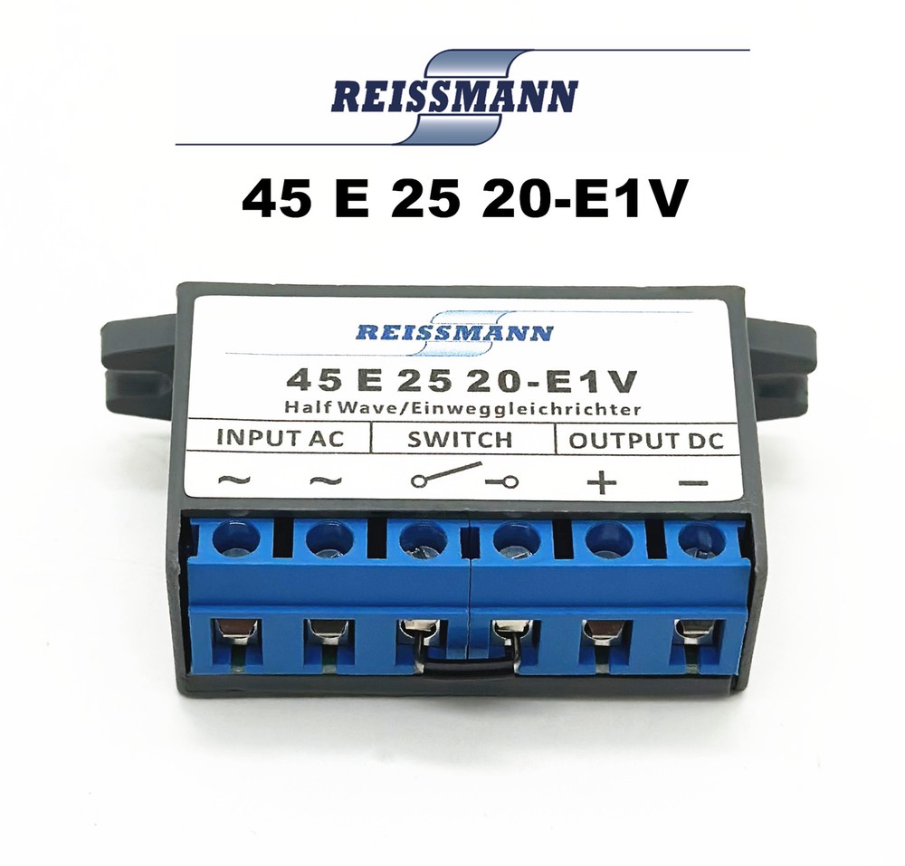 REISSMANN 45 E 25 20-E1V half-wave brake Rectifier Module 45 E 25 20-E 1V