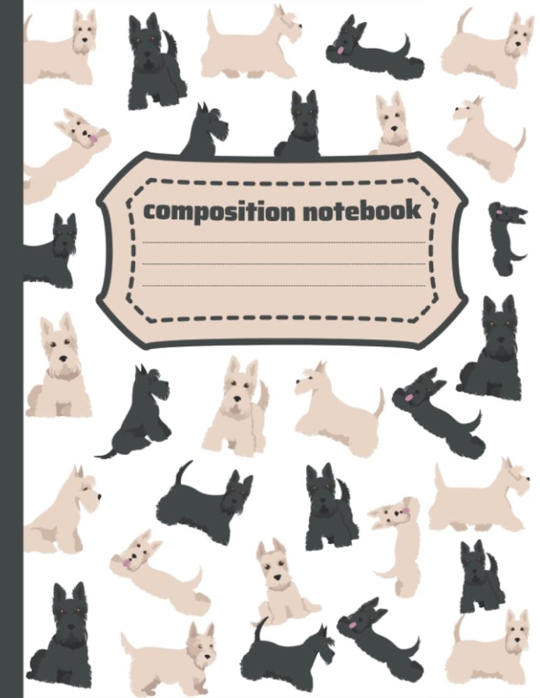 Scottish Terrier Composition Notebook: Cute Scottish Terrier Composition Noteboo