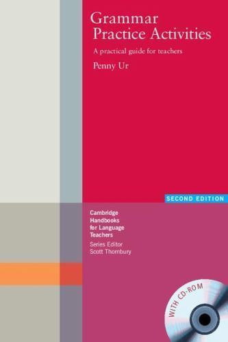 Grammar Practice Activities : A Practical Guide for Teachers, Paperback by Ur...