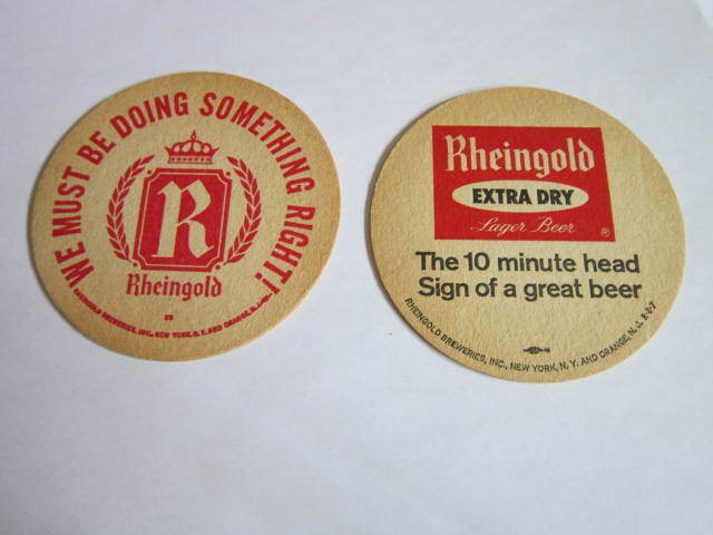 Vtg RHEINGOLD Extra Dry Lager Beer Coaster 10 Minute Head &Doing Something Right