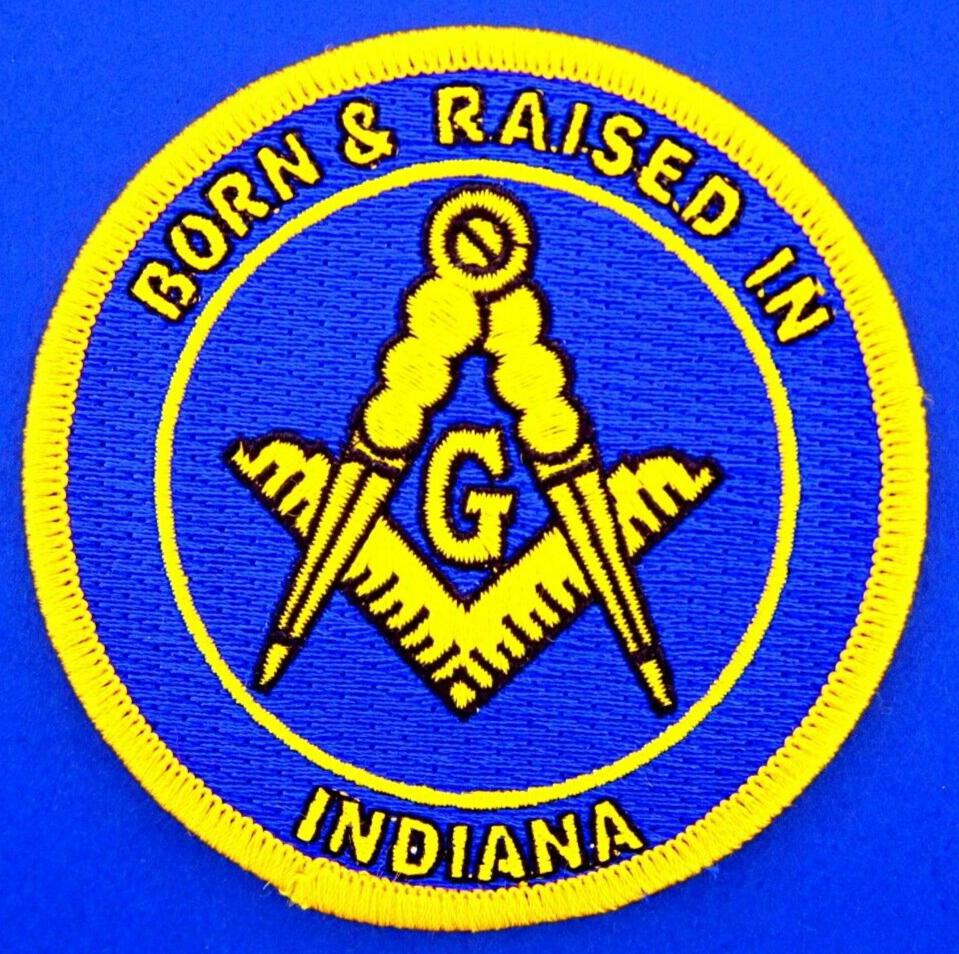 Born And Raised In Indiana Masonic Patch