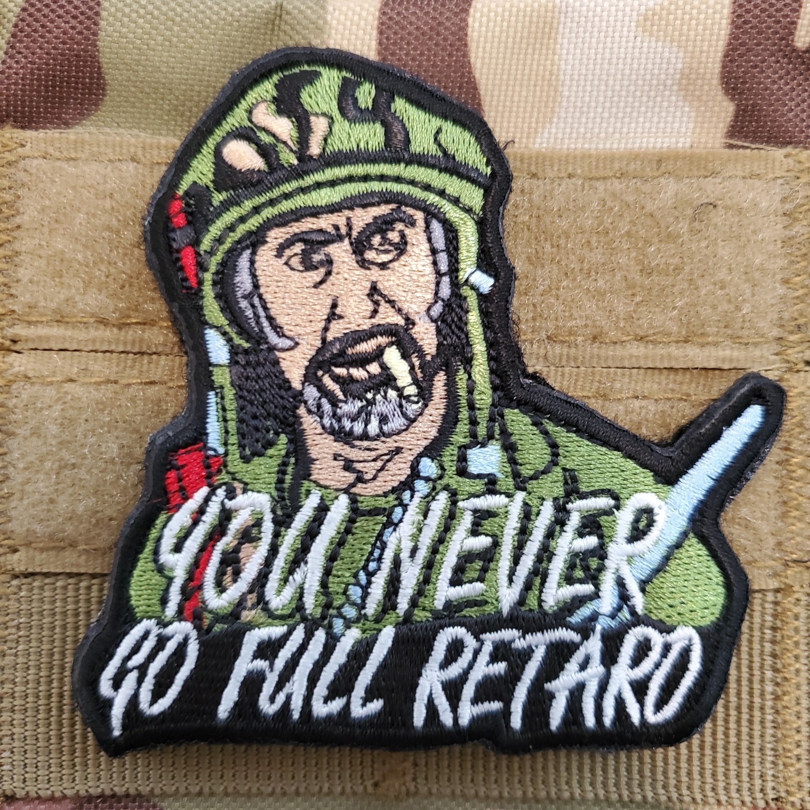YOU NEVER GO FULL RETARD Sarcastic Morale Patch Hook and Loop