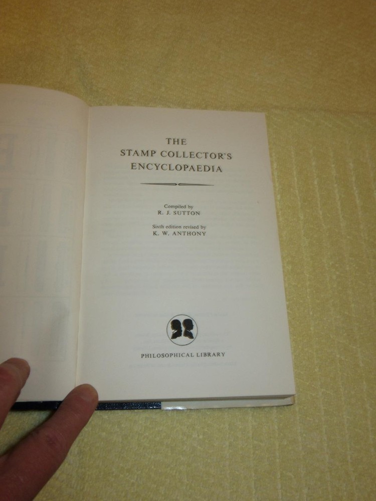 The Stamp Collector's Encyclopaedia by R. J. Sutton, Revised Ed; 6th ed.