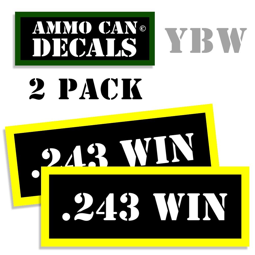 243 WIN Ammo Label Decals Box Stickers decals - 2 Pack BLYW