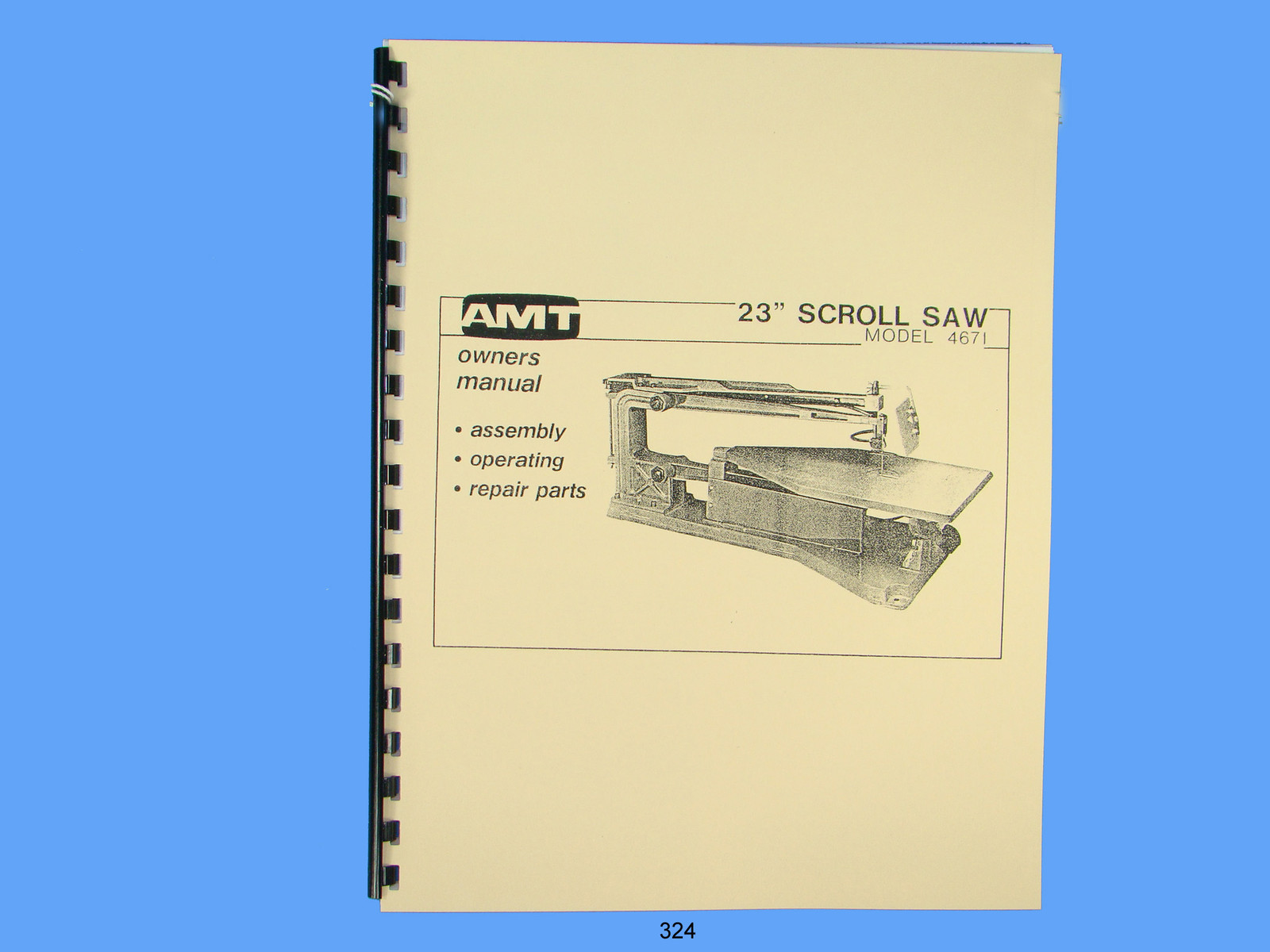 AMT Scroll Saw  Model 4671 Assembly, Operator & Repair Manual #324