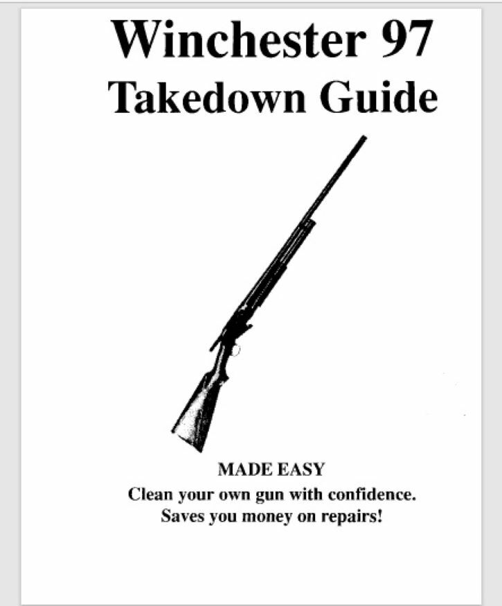 TAKEDOWN MANUAL GUIDE WINCHESTER MODEL 97 Fully illustrated throughout