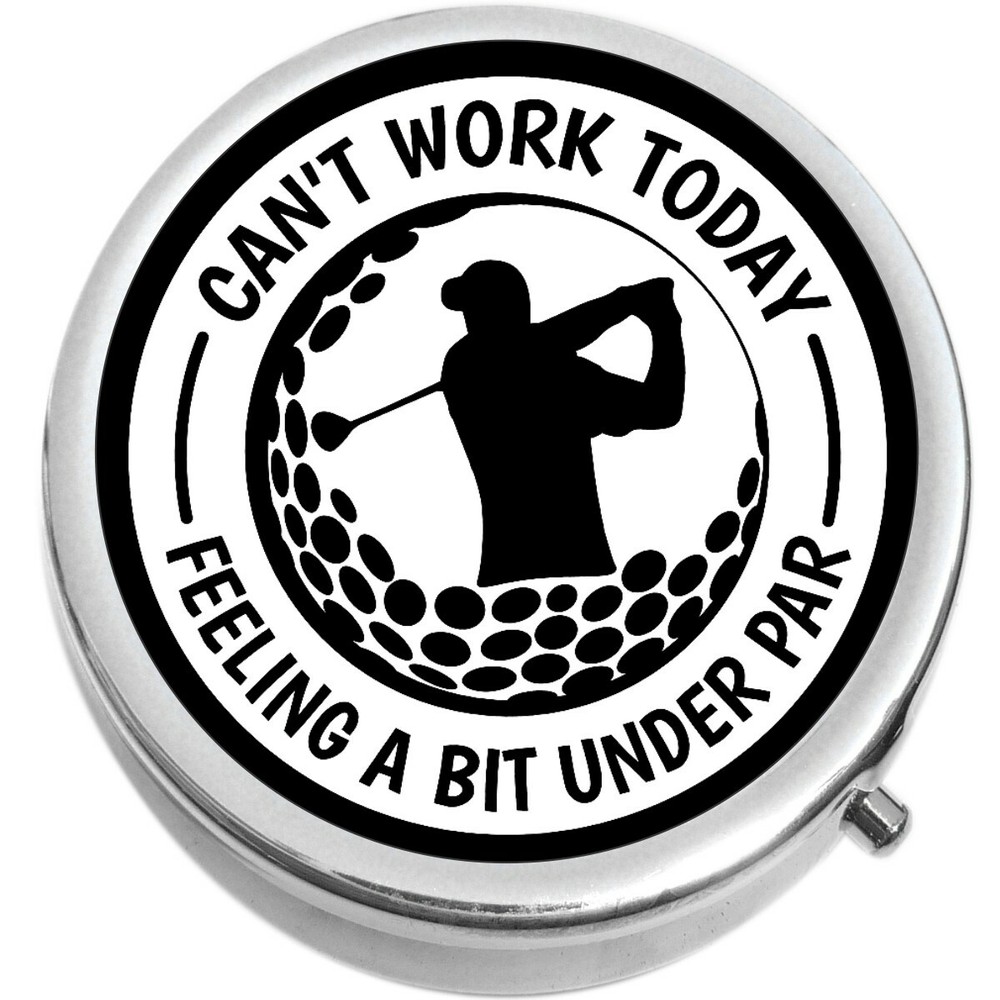 Cant Work Today Feeling A Bit Under Par Pill Box Medicine Pill Box