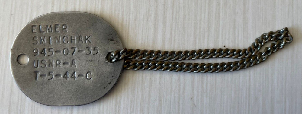 1944 Military Dog Tag & Chain Elmer Sminchak USNR-A T-5-44-C Rare Collectible