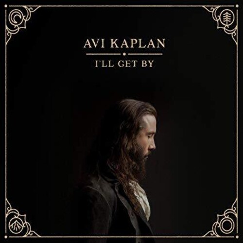 Avi Kaplan - I'll Get By [New CD]