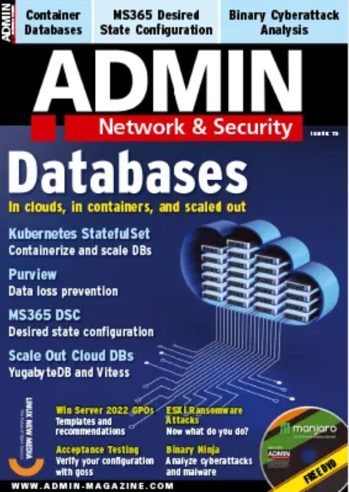 ADMIN MAGAZINE: NETWORK & SECURITY | ISS. 73 | DATABASES - FREE DVD