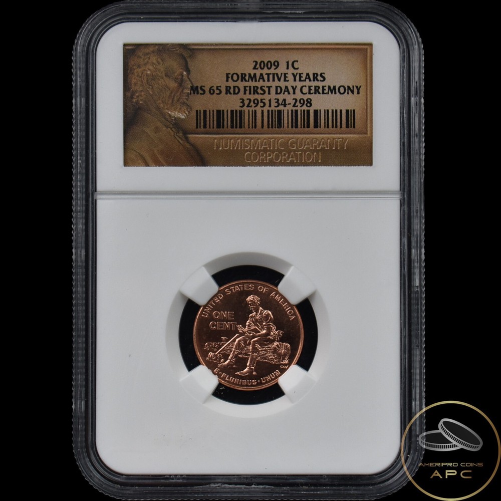 2009 Lincoln Cent Formative Years NGC MS 65 RD First Day Ceremony