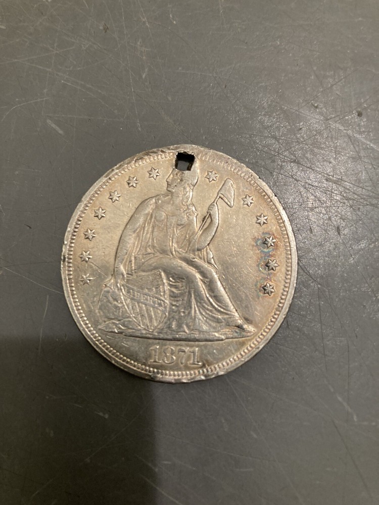 1871 Seated Liberty Silver Dollar - - Holed