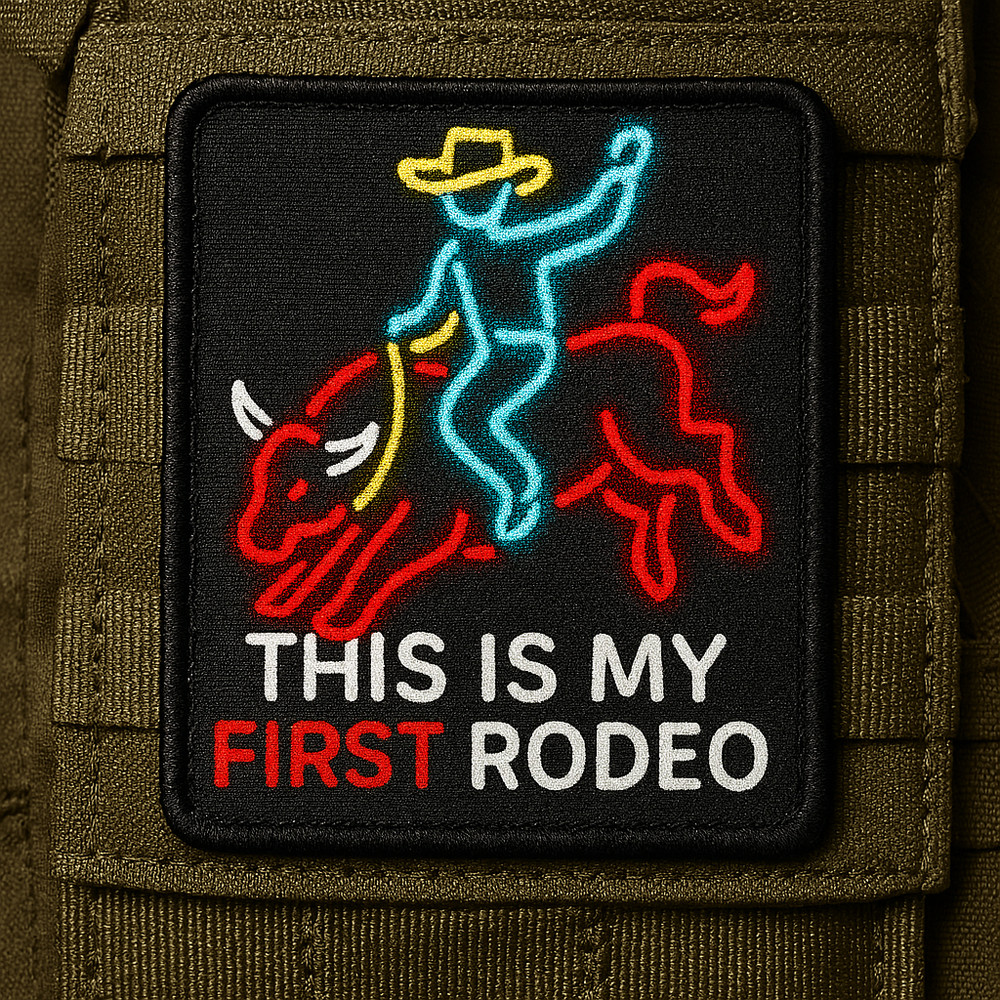This Is My First Rodeo Printed Morale Patch -3.5 Inch X 4 Inch, Hook & Loop Back