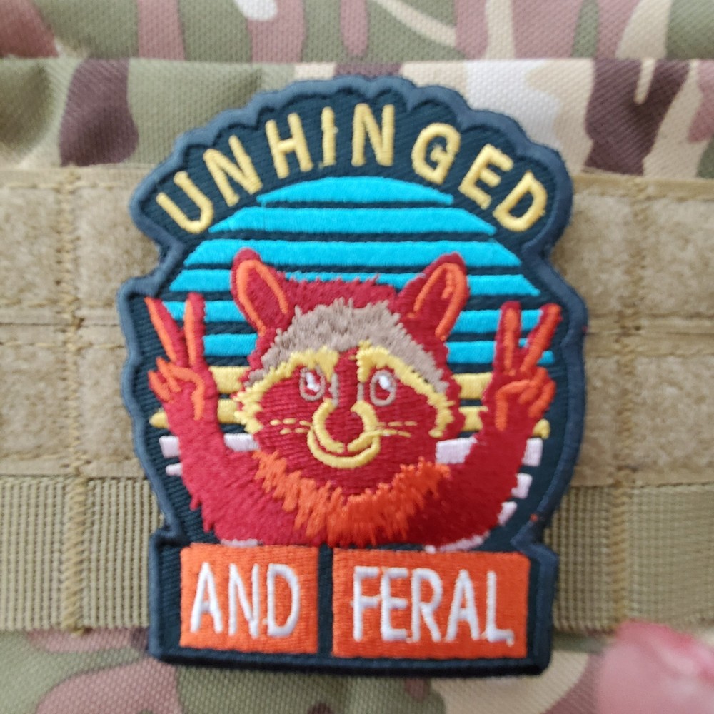UNHINGED AND FERAL Fun Sarcastic Tactical Morale Patch Hook and Loop