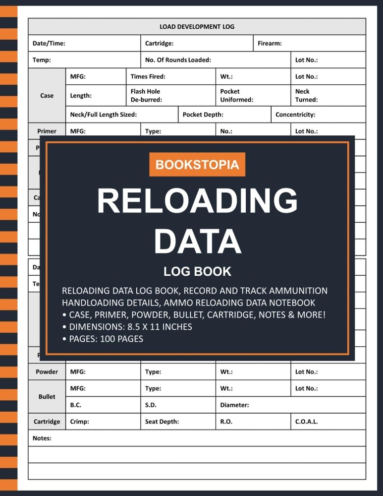 Reloading Data Log Book: Ammo Book for Record and Track...