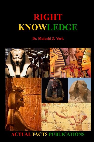 .Right Knowledge Classic Dr Malachi Z York