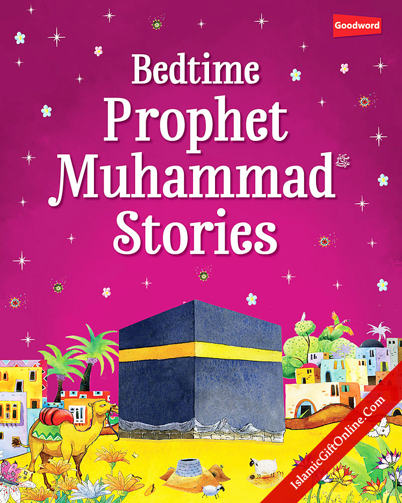 Bedtime Prophet Muhammad Stories