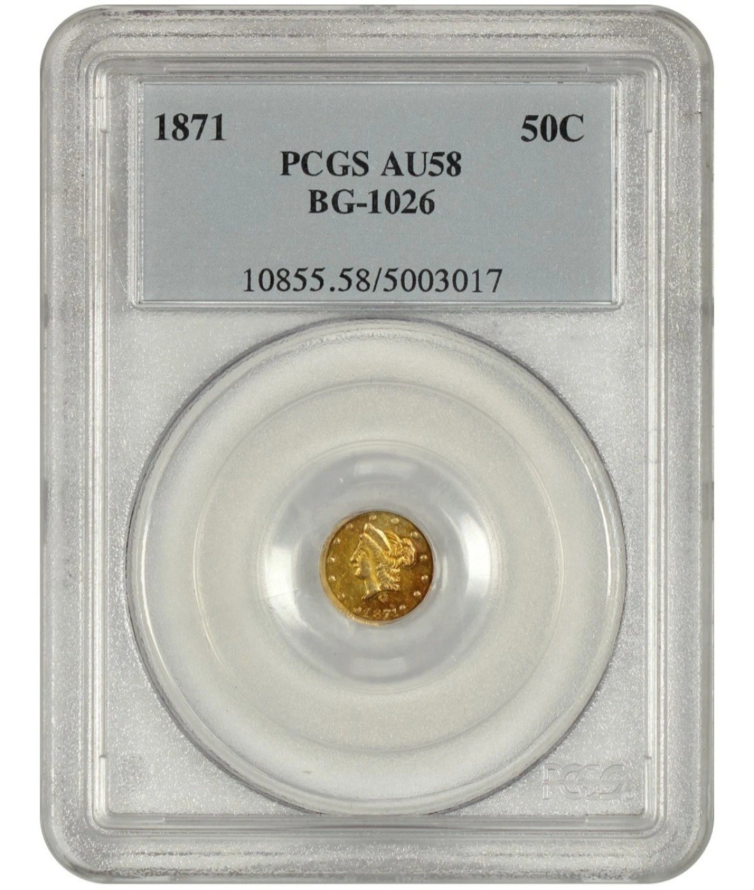 Cal. Fractional: 1871 50C PCGS AU58 (BG-1026) - California Fractional Gold