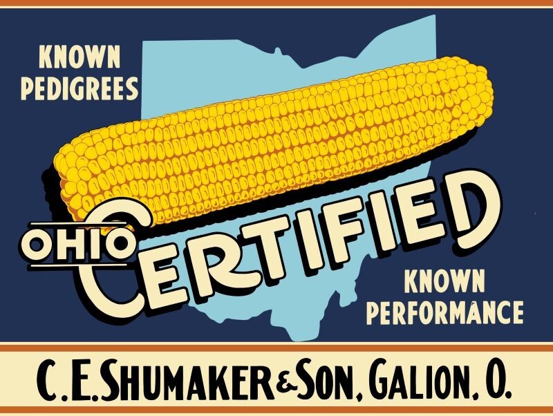OhiO Certified Corn NEW METAL SIGN: Shumaker & Son - Galion, OhiO