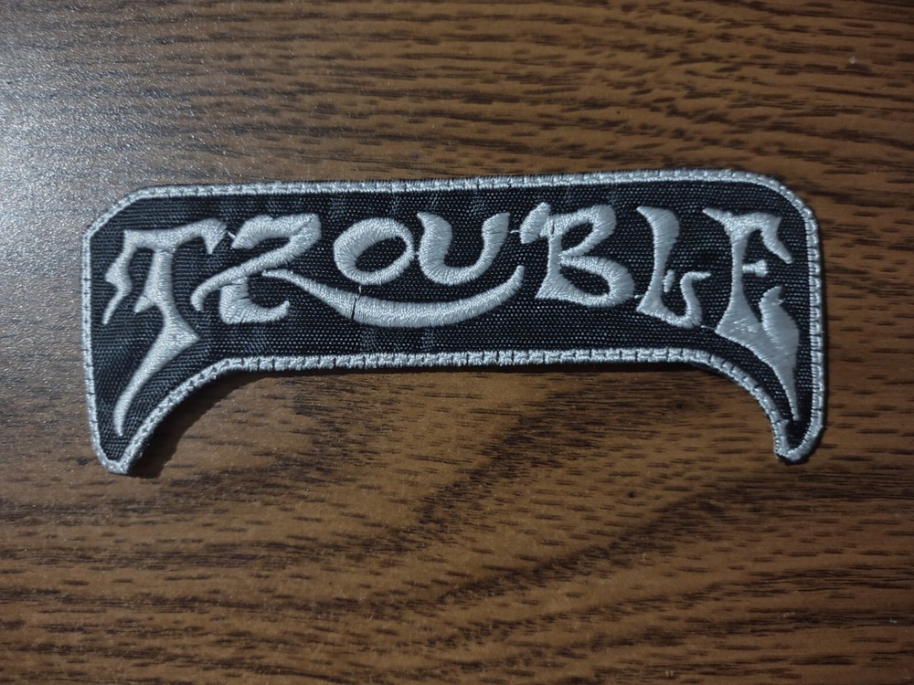 TROUBLE,SEW ON WHITE WITH WHITE BORDER EMBROIDERED PATCH