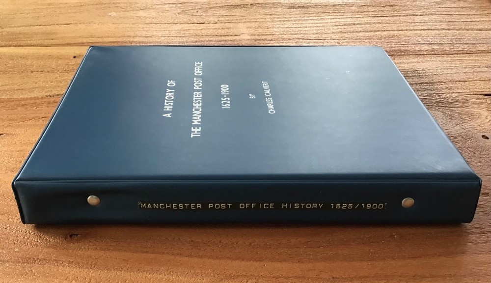 A History of The Manchester Post Office 1625-1900, Charles Calvert