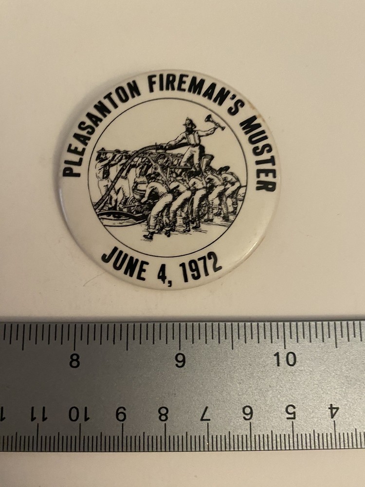 Pleasanton California Fireman’s Muster 1972 Pin Back Button P48