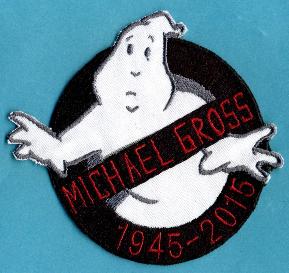 MICHAEL C GROSS Memorial Ghostbusters No Ghost Patch
