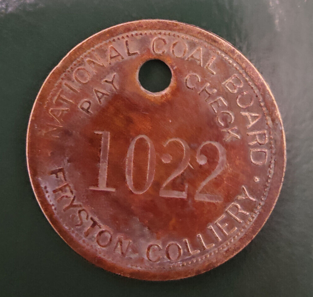 Colliery Pit Check - marked NATIONAL COAL BOARD PAY CHECK FRYSTON COLLIERY 1022