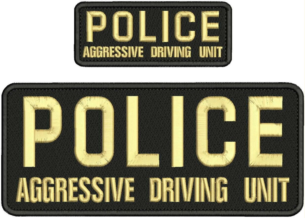 Police Aggressive Driving Unit emb Patch 4x10 And 2x5 Velcr@ On Back