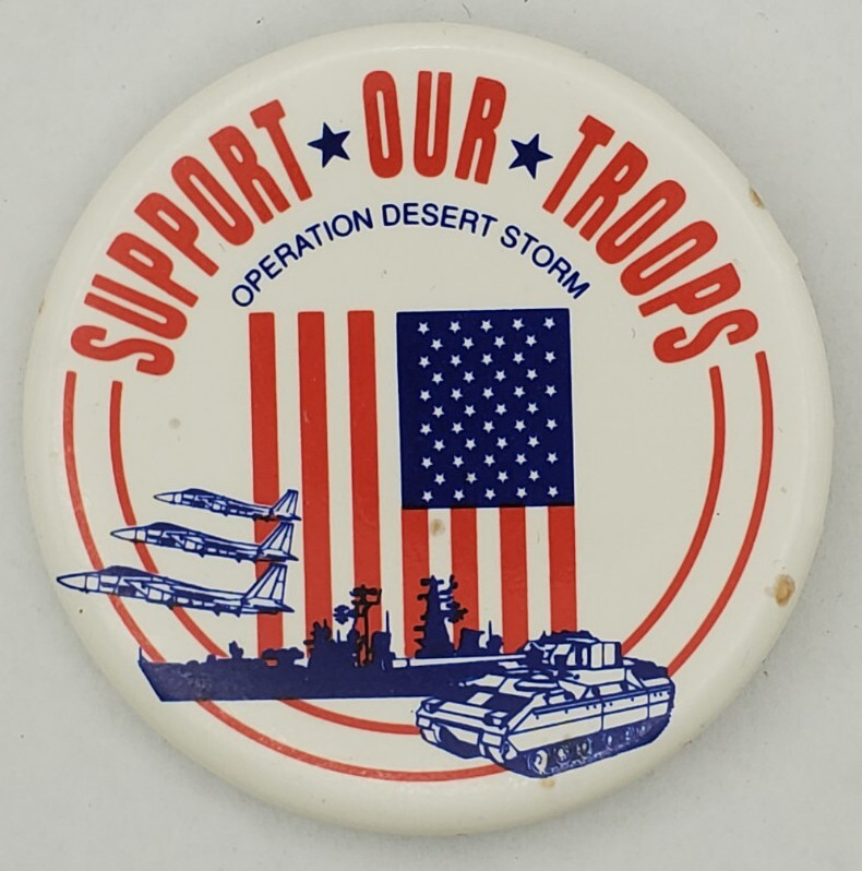 Vintage Operation Desert Storm Support Our Troops Pinback Button Dated 1991