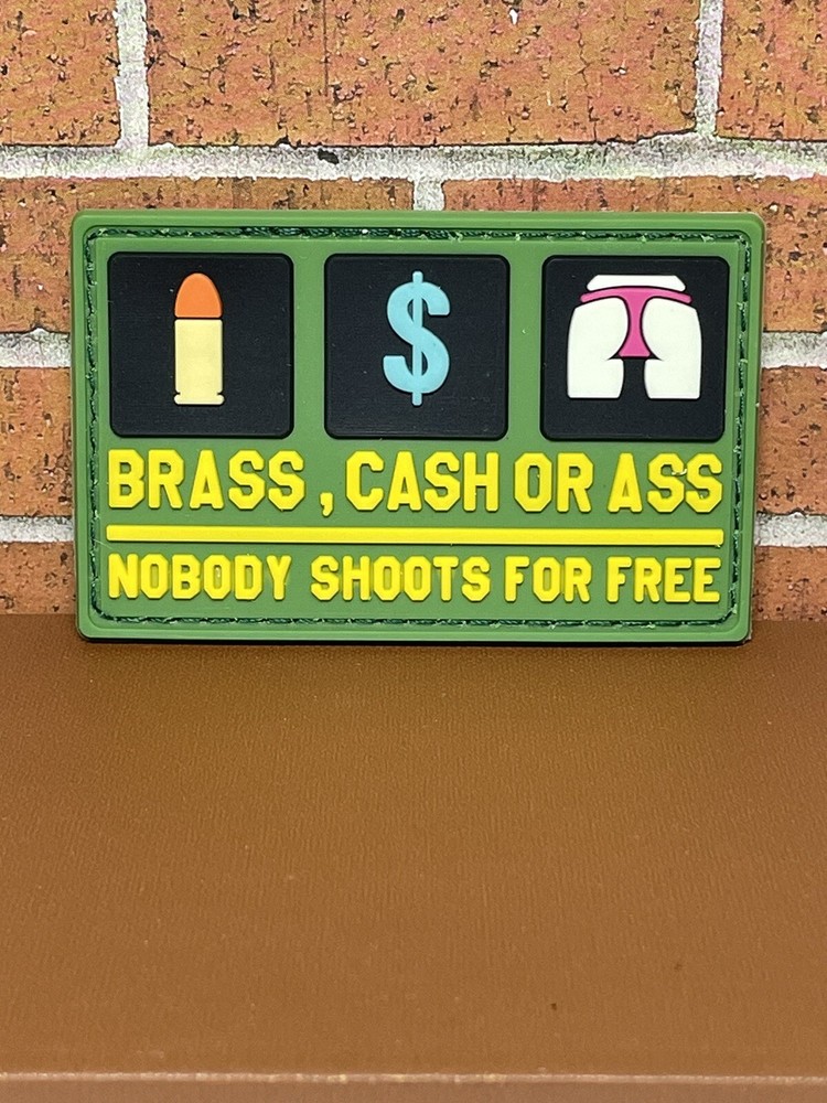Tactical Morale Patch - PVC Brass Cash A** Patch - Meme Military Gun Patch