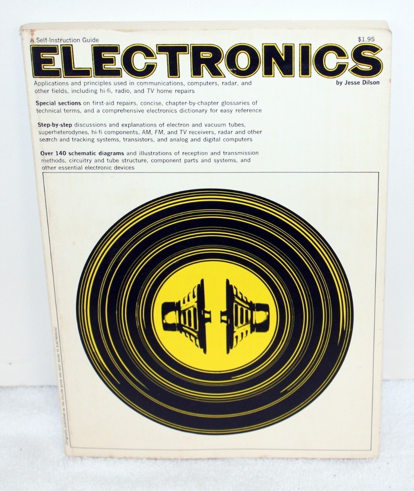 A Self Instruction Guide Electronics ~ by Jesse Dilson ~ 1968 Crowell-Collier