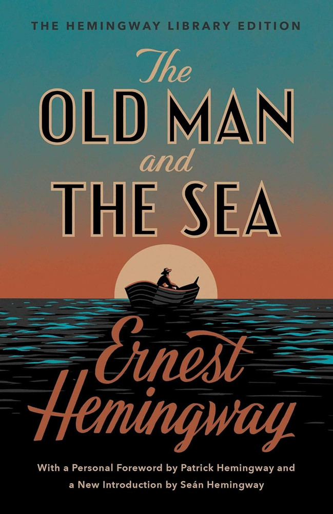 The Old Man and the Sea: the Hemingway Library Edition