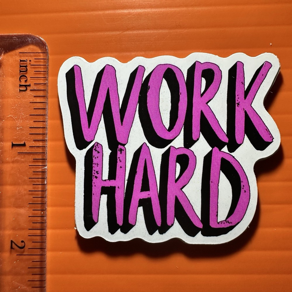 Work Hard Sticker MOTIVATIONAL INSPIRATION DECAL