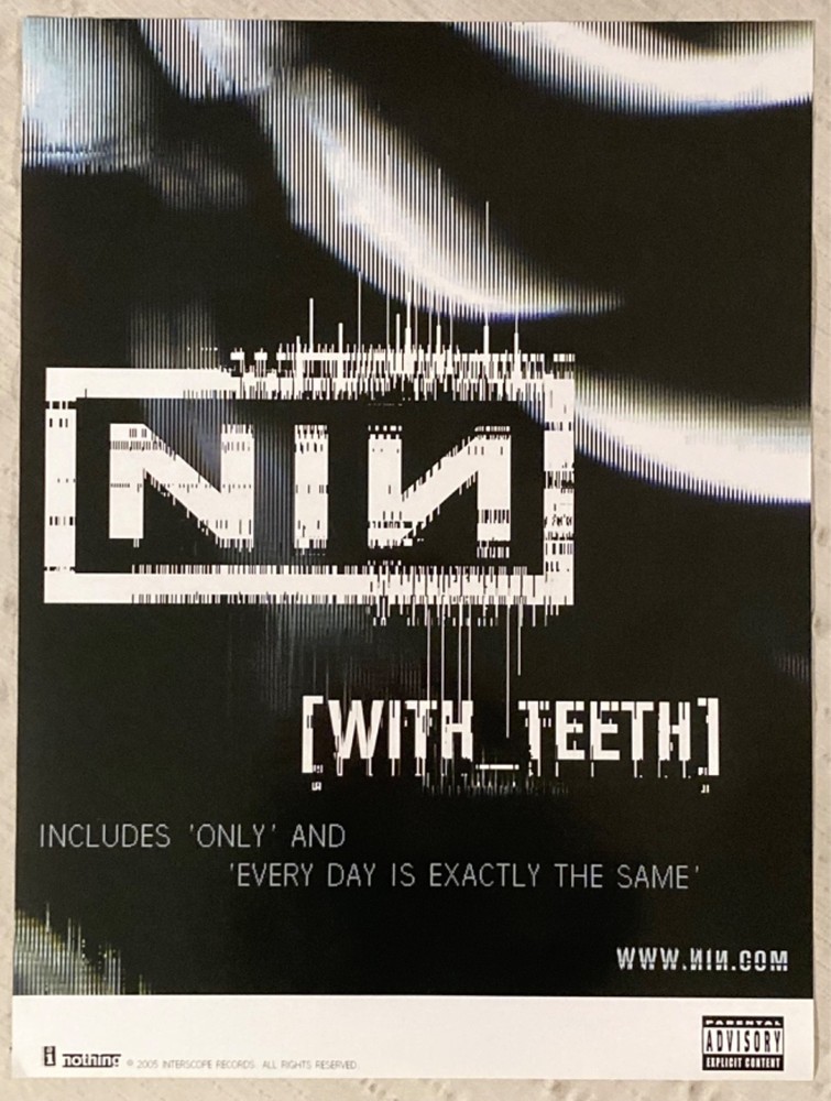 Nine Inch Nails Promo Poster With Teeth Only Every Day Is Exactly The Same NIN