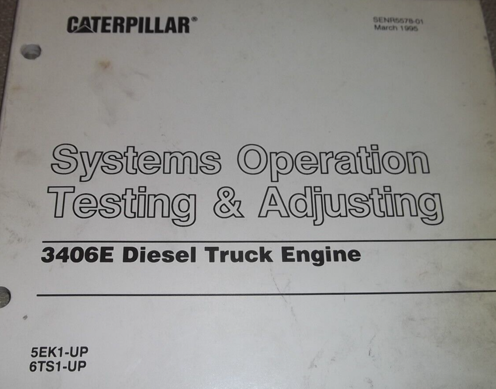 CAT CATERPILLAR 3406E TRUCK ENGINE SYSTEMS OPERATION TESTING & ADJUSTING MANUAL