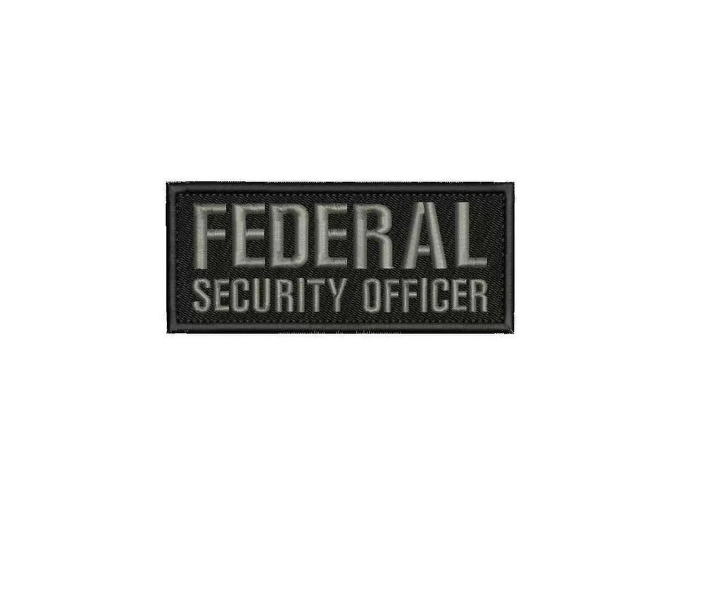 FEDERAL SECURITY OFFICER embroidery patch  2x5 hookgrey letters