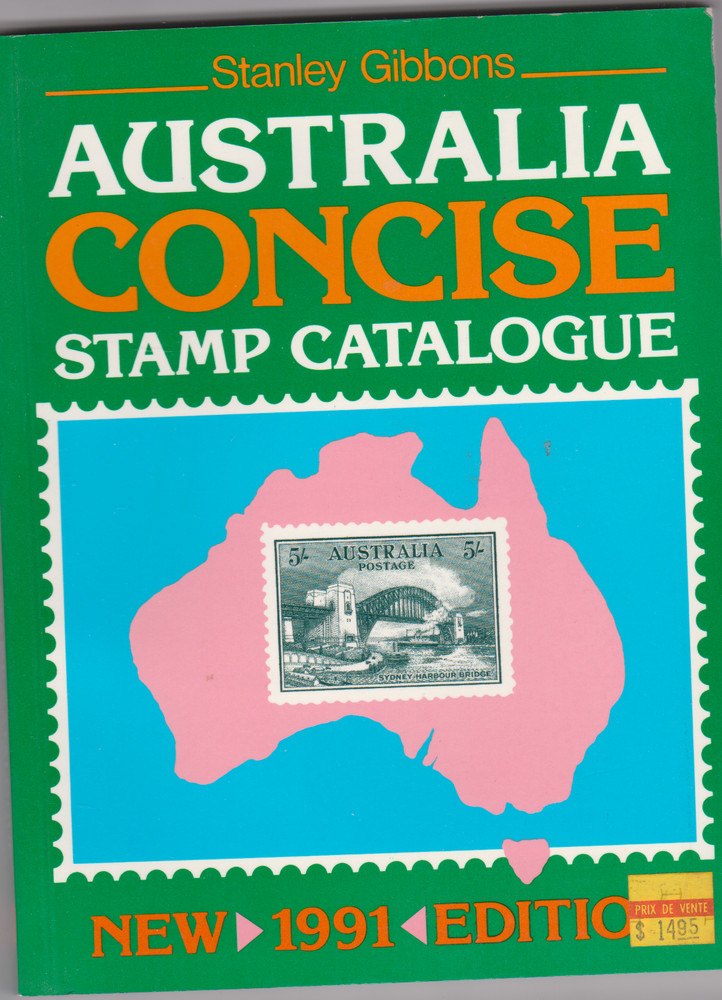 Stanley Gibbons Concise Australia Stamp Catalogue  1991 Edition  Softcover