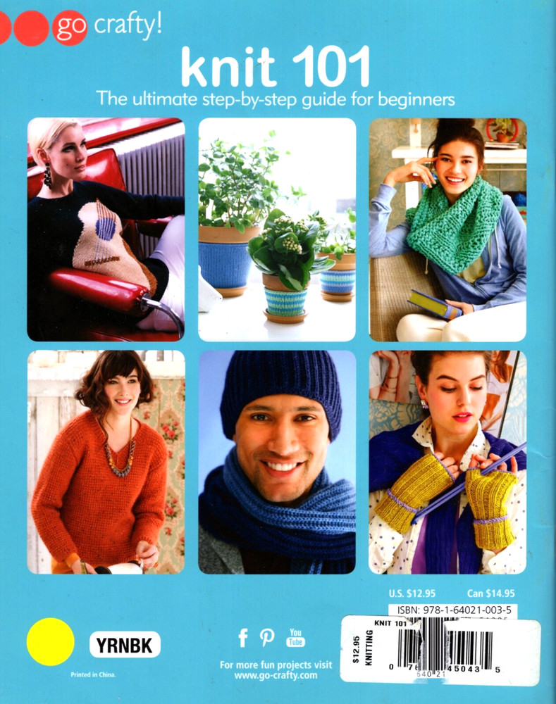 KNIT 101 Step-by-Step Guide, Go Crafty, 10 Easy Patterns