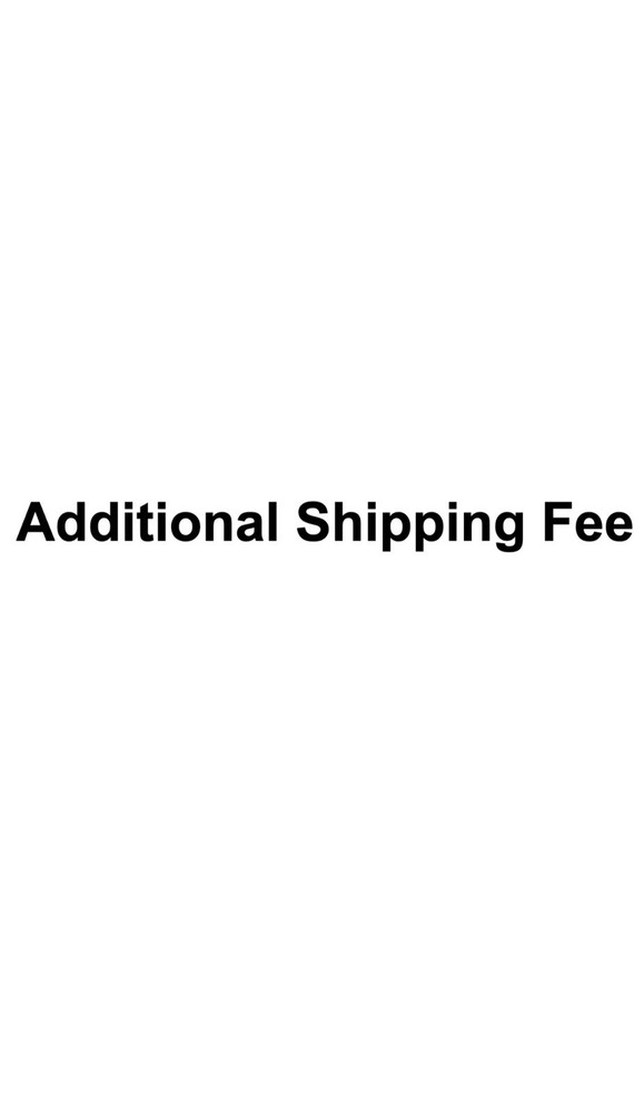 Additional Shipping Cost