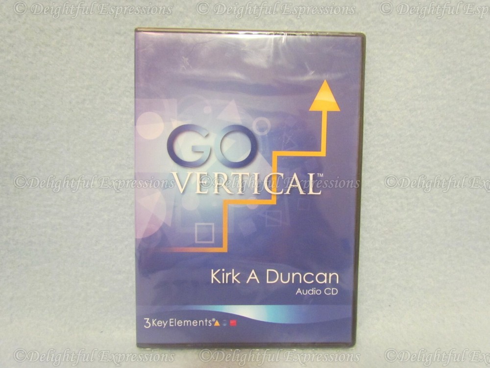 NEW Go Vertical Audio CD by Kirk Duncan 3 Key Elements Life Coaching