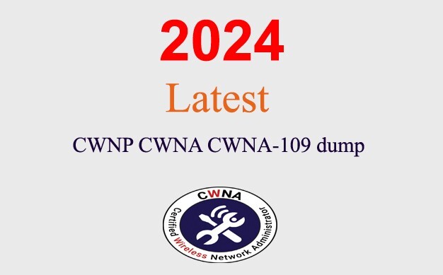 CWNP CWNA CWNA-109 dump GUARANTEED (1 month update)