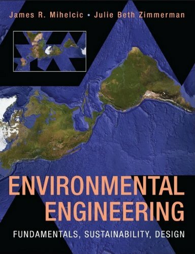 Environmental Engineering by Mihelcic
