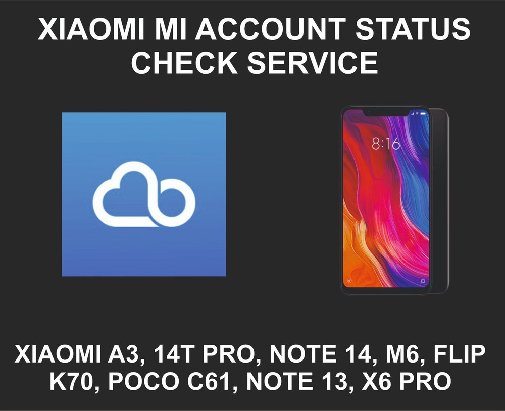 Xiaomi Mi Account Status Check Service, On, Off, Clean, Lost, All Models