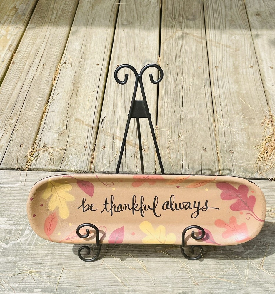 Be Thankful Always Decorative Tray *NEW*