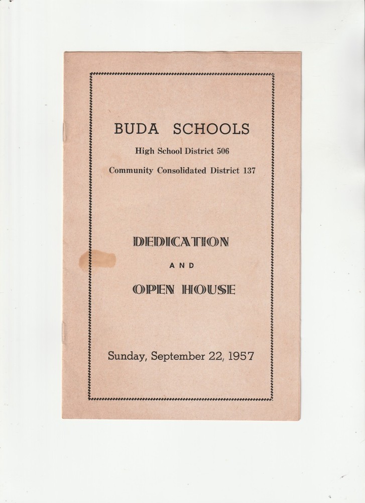 1957 PROGRAM - BUDA HIGH & GRADE SCHOOLS - DEDICATION & OPEN HOUSE - ILLINOIS